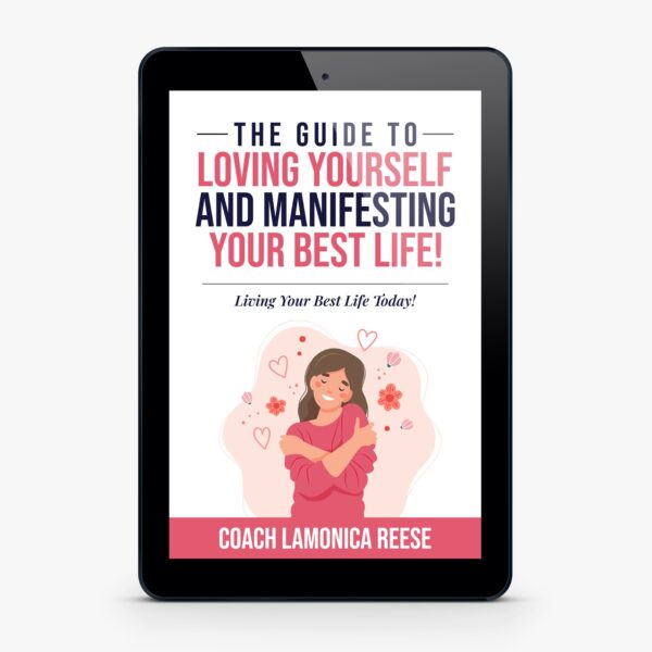 The Guide To Loving Yourself And Manifesting Your Best Life! - Image 2